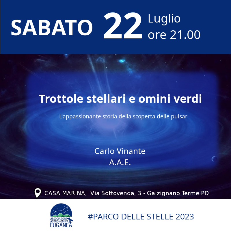 Trottole stellari - pulsar - luglio 2023